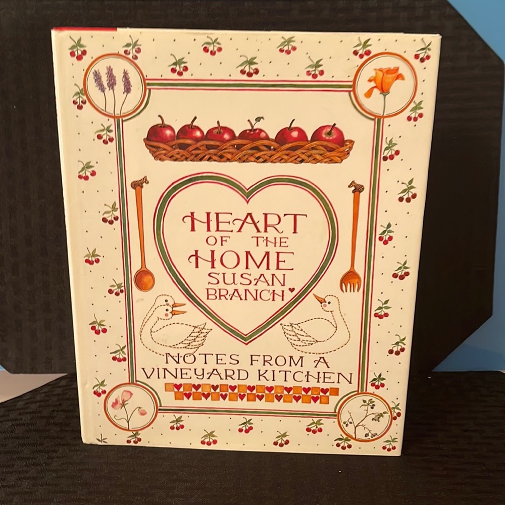 Heart of the Home: Notes From a Vineyard Kitchen Heart of the Home: